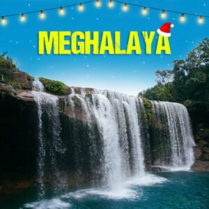 MEGHALAYA X-MAS / NY